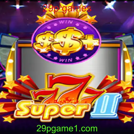Super777II: Um Mergulho no Universo dos 29p Games